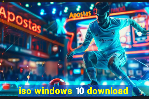 iso windows 10 download